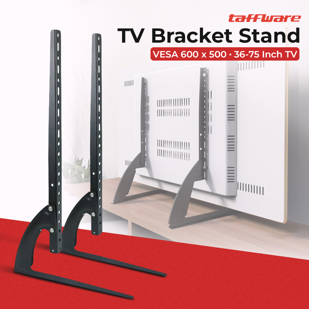 Taffware Bracket TV Stand VESA 600 x 500 for 36-75 Inch TV - TV02