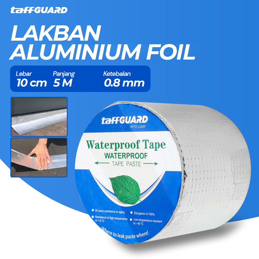 TaffGUARD KYTO Lakban Aluminium Foil Butyl Waterproof Anti Bocor 0.8mm - LS549