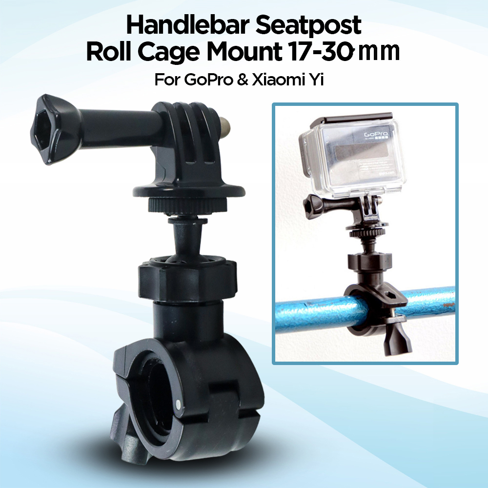 Handlebar Seatpost Roll Cage Mount 17-30mm GoPro Mi Yi - XTGP01