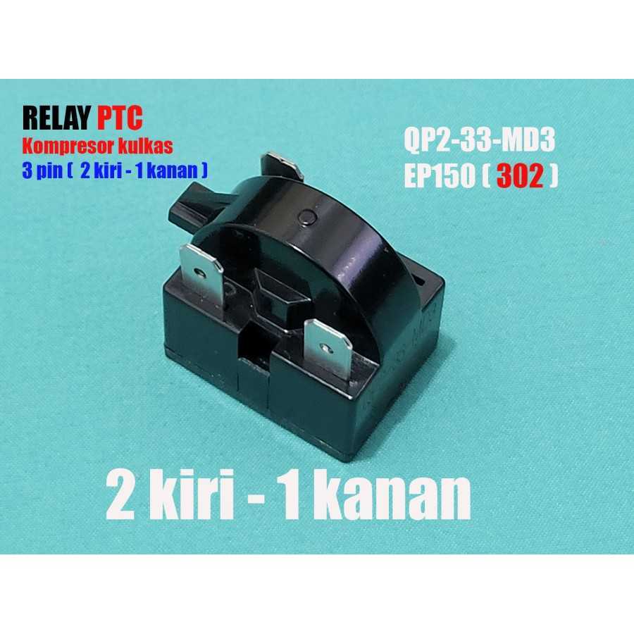 Jual Relay PTC 302 Kulkas Kompresor 3 Pin ( 2 kiri-1 kanan )